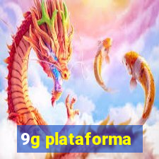 9g plataforma